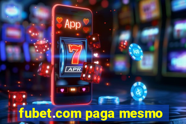 fubet.com paga mesmo